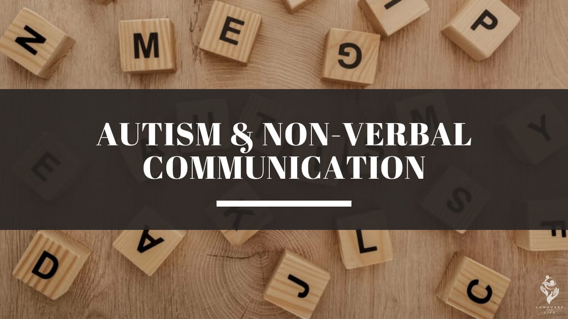 Autism & Non-verbal Communication