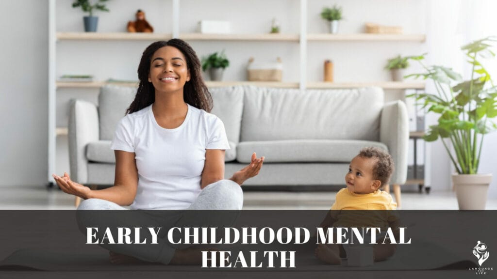 Early Childhood Mental Health