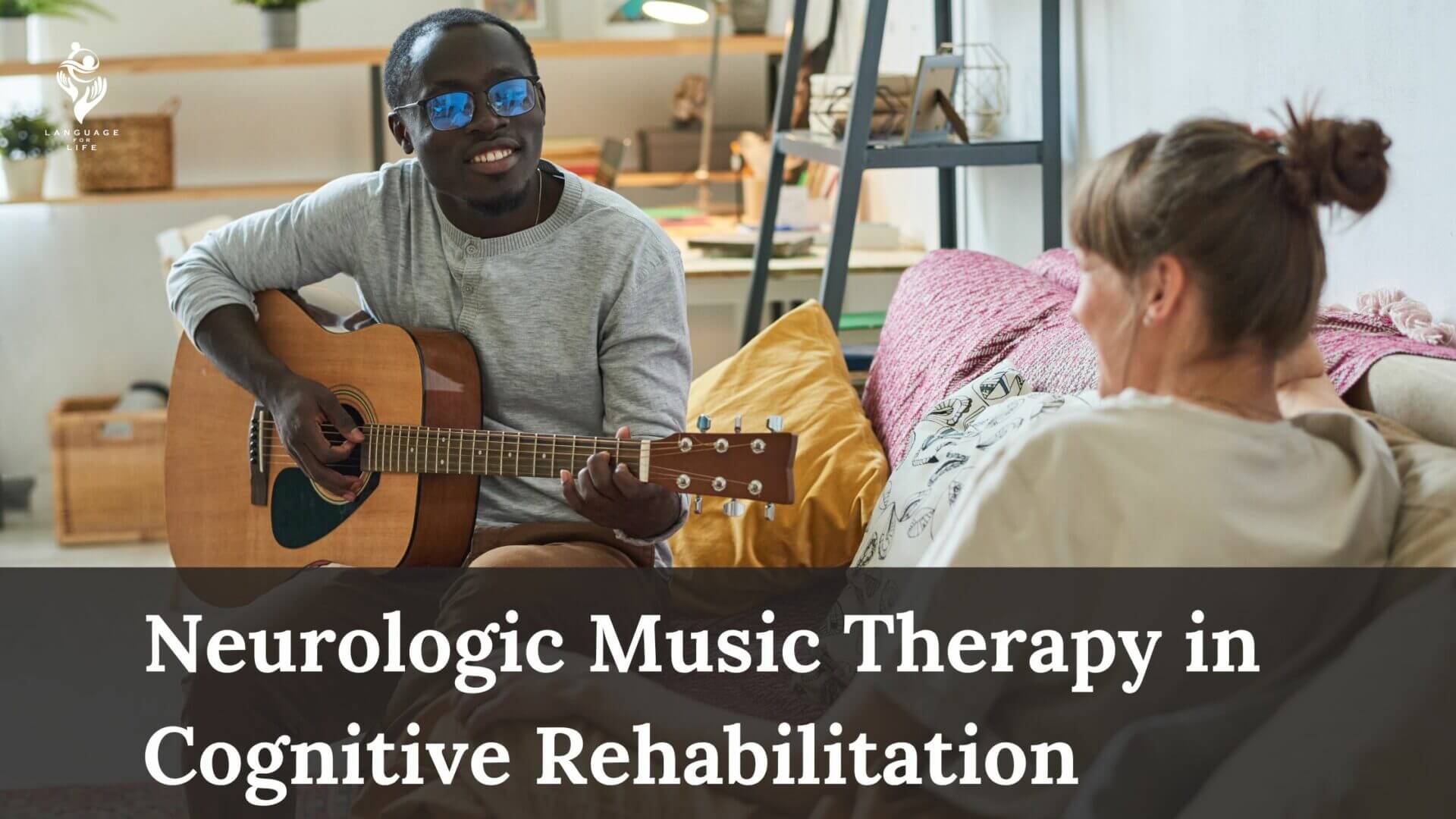 Neurologic Music Therapy in Cognitive Rehabilitation